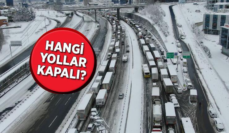 İstanbul'da yollar açıldı mı? Hangi yollar kapalı, hangi yollar açık? Son durum