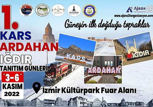 Ardahan Haberi: Kars Ardahan Iğdır İzmir'de Tanıtılacak 