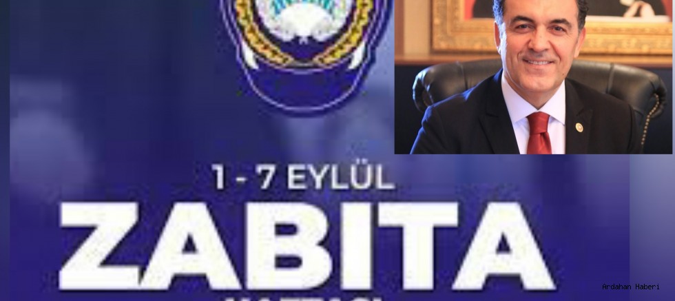 Ardahan Belediye Başkanı Faruk Demir Zabıta Haftası dolayısıyla bir mesaj yayımladı 