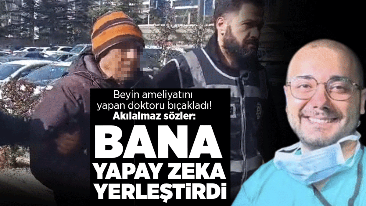 Beyin ameliyatını yapan doktoru bıçakladı! Akılalmaz sözler: Bana yapay zeka yerleştirdi
