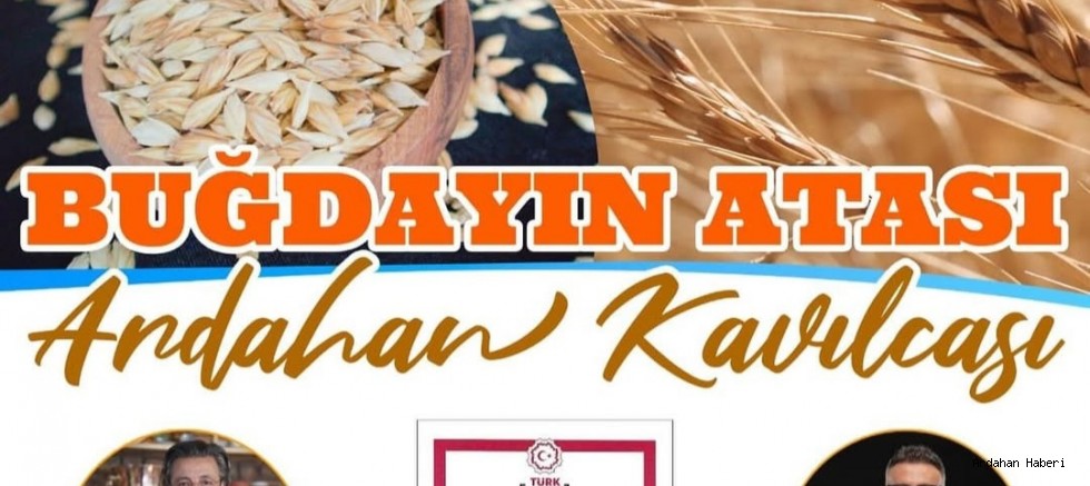 Buğdayın atası Ardahan kavılcası etkinliği gerçekleştirildi.