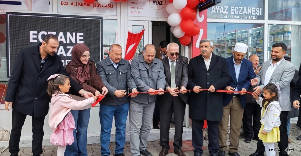 Çıldır’da Yeni Sağlık Yatırımı: Ayaz Eczanesi Hizmete Girdi