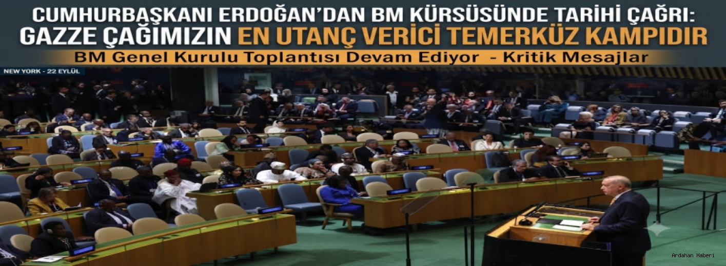 Cumhurbaşkanı Erdoğan'dan BM Kürsüsünde Tarihi Çağrı: Gazze Çağımızın En Utanç Verici Temerküz Kampıdır