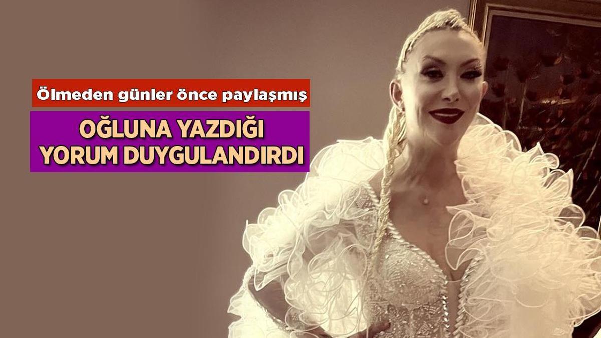 Güllü'nün ölmeden günler önce oğluna yazdığı mesaj ortaya çıktı
