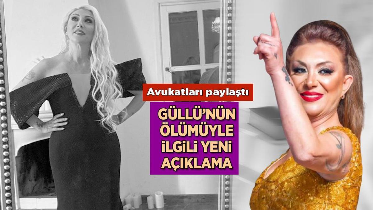 Güllü'nün ölümüyle ilgili yeni açıklama! Avukatları sosyal medyadan paylaştı