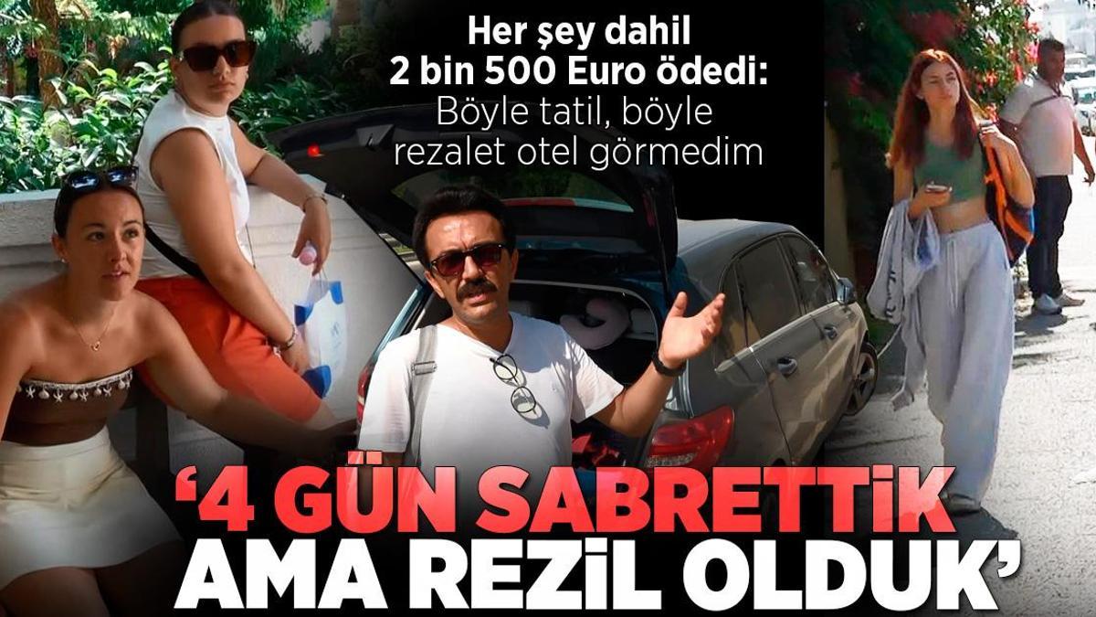 Her şey dahil 2 bin 500 Euro ödedi: Böyle tatil, böyle rezalet otel görmedim
