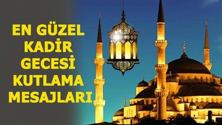 KADİR GECESİ MESAJLARI 2023: En Güzel, Resimli, Anlamlı Kısa ve Uzun Kadir Gecesi Sözleri ile Kandil Mesajları
