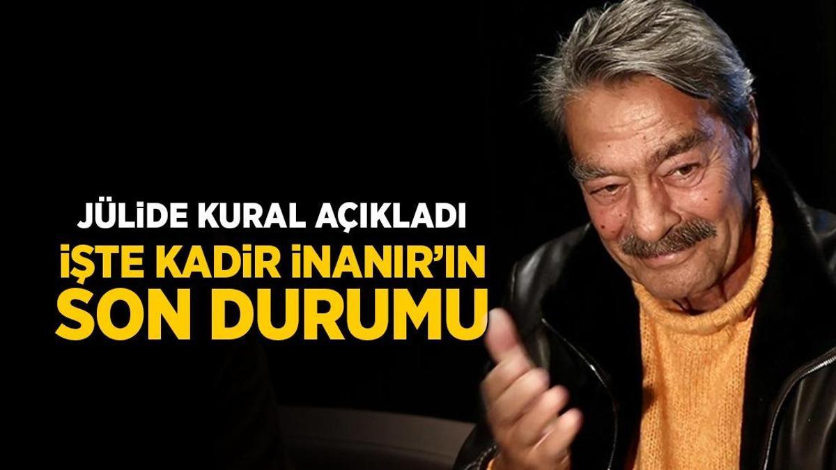 Kadir İnanır’ın sağlık durumu nasıl?