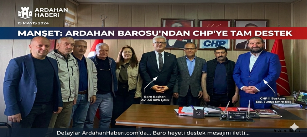 Ardahan Barosu'ndan CHP'ye Destek Ziyareti