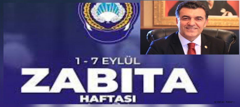 Ardahan Belediye Başkanı Faruk Demir Zabıta Haftası dolayısıyla bir mesaj yayımladı 