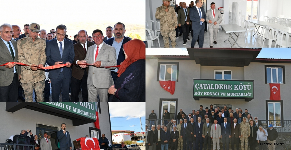 Ardahan Çataldere’ye Yeni Buluşma Noktası: Köy Konağı Hizmete Açıldı