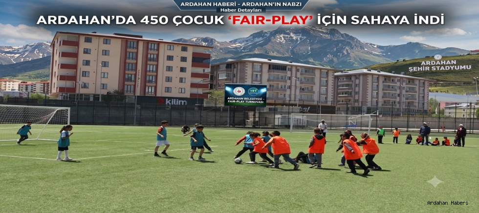 Ardahan'da 450 Çocuk Fair-Play İçin Sahaya İndi: Mavi Kart Turnuvası Başlad