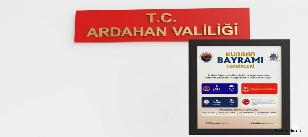 Ardahan’da Kurban Bayramı İçin Üst Düzey Tedbirler Alındı