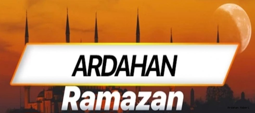 Ardahan’da Ramazan heyecanı başladı: 2026 imsakiye yayımlandı