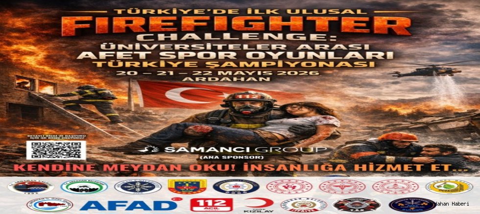 Ardahan Üniversitesi Dev Organizasyona Hazırlanıyor: Türkiye’nin Genç İtfaiyecileri Buluşuyor