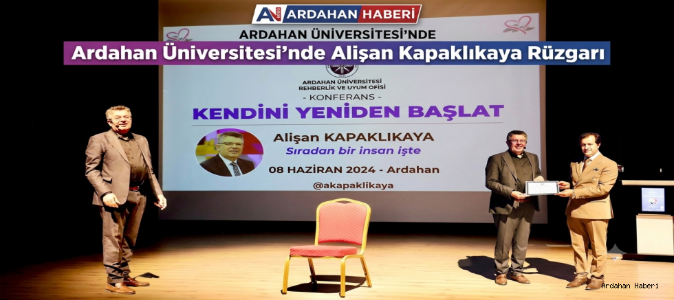 Ardahan Üniversitesi'nde Alişan Kapaklıkaya Rüzgarı: Kendini Yeniden Başlat Konferansı Yoğun İlgi Gördü