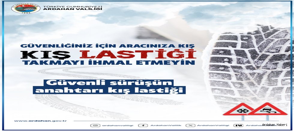 Ardahan Valiliği’nden sürücülere kış lastiği uyarısı