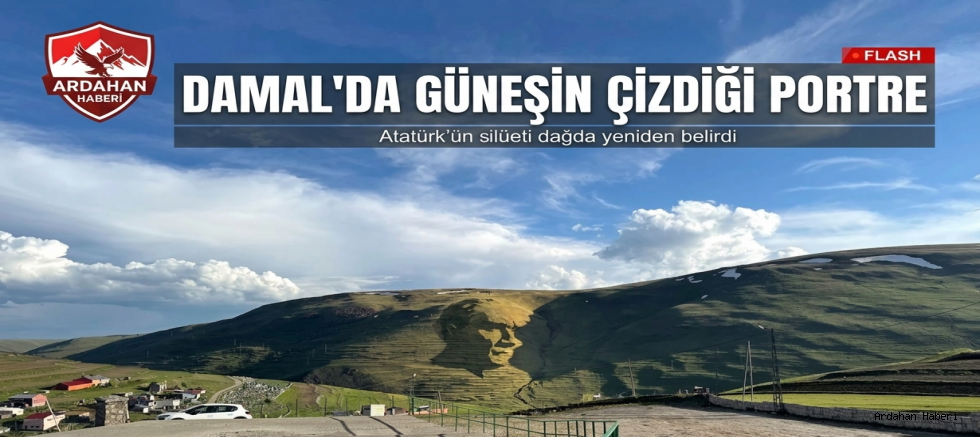 Damal'da Güneşin Çizdiği Portre: Atatürk Silüeti Yüzünü Gösterdi