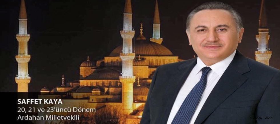 Milletvekili Saffet Kaya’dan Bayram Mesajı: Birlik ve Kardeşlik Vurgusu