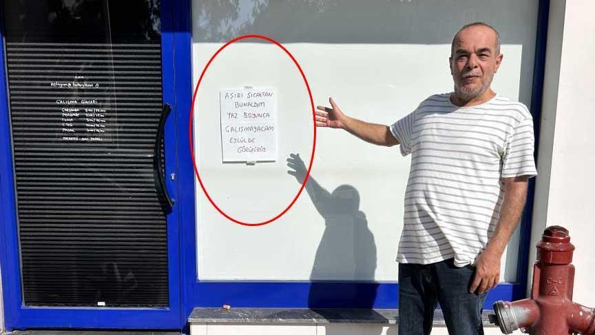 Notu gören şaşkına döndü! 'Aşırı sıcaktan bunaldım, yaz boyunca çalışmayacağım'