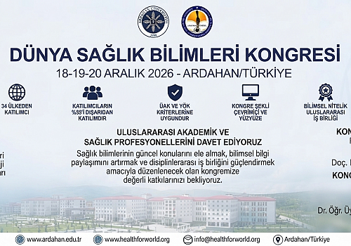 7. Uluslararası Dünya Sağlık Bilimleri Kongresi Ardahan'da Düzenleniyor