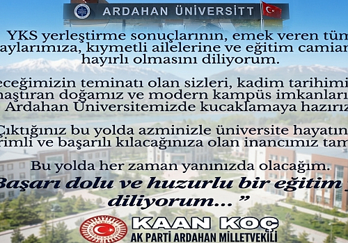 AK Parti Milletvekili Kaan Koç'tan Öğrencilere Tebrik ve Ardahan Üniversitesi'ne Davet