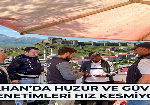 Ardahan'da Huzur ve Güvenlik Denetimleri Hız Kesmiyor
