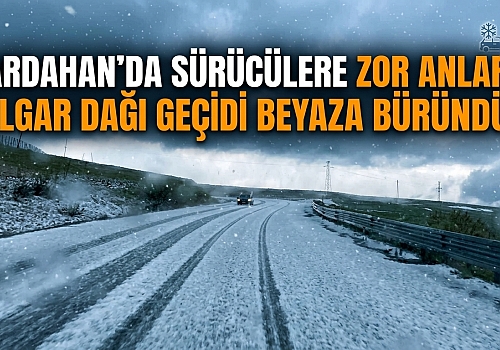 Ardahan’da Sürücülere Zor Anlar: Ilgar Dağı Geçidi Beyaza Büründü