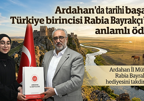 Ardahan’da tarihi başarı: Türkiye birincisi Rabia Bayrakçı’ya anlamlı ödül!