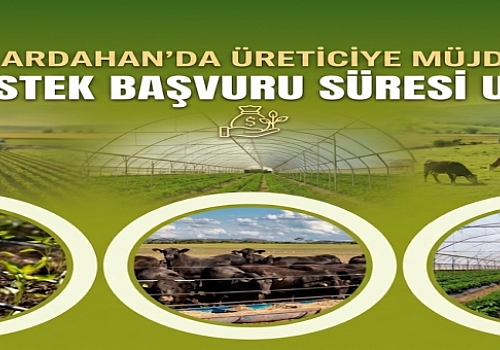 Ardahan'da Üreticiye Müjde: Kırsal Kalkınma ve Sulama Hibe Destek Başvuru Süresi Uzatıldı