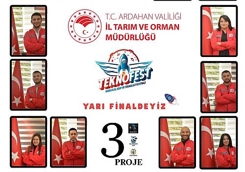 Ardahan İl Tarım ve Orman Müdürlüğü, 3 özgün projeyle TEKNOFEST 2025 yarı finalinde