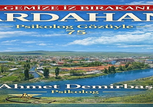 Ardahan ın Mirası Bu Kitapta Toplanıyor: Bölgemize İz Bırakanlar Şekillenmeye Başladı