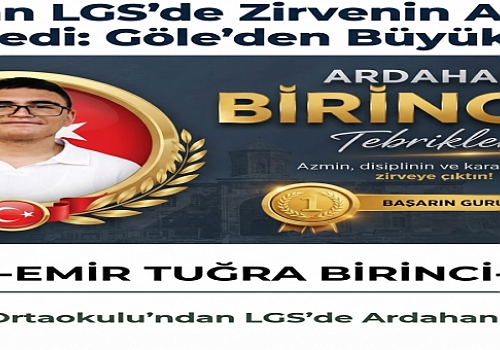 Ardahan LGS’de Zirvenin Adı Yine Değişmedi: Göle’den Büyük Başarı!