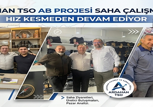 Ardahan TSO'nun AB Projesi Saha Çalışmaları Hız Kesmeden Devam Ediyor