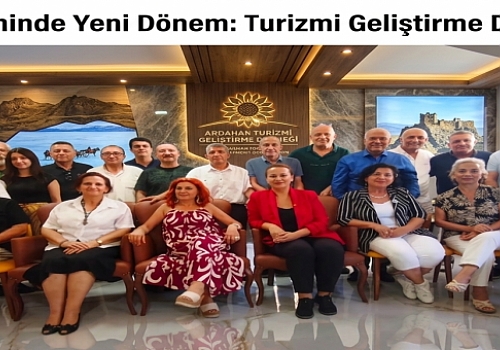 Ardahan Turizminde Yeni Dönem: Turizmi Geliştirme Derneği Kuruldu