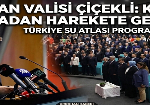 Ardahan Valisi Çiçekli, Türkiye Su Atlası programına katıldı: Kentler susamadan harekete geçiliyor