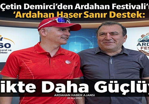 ATSO Başkanı Çetin Demirci’den Ardahan Festivali’ne Tam Destek: Birlikte Daha Güçlüyüz