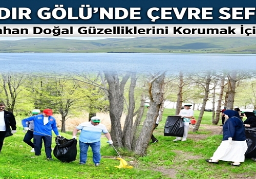 Çıldır Gölü'nde Çevre Seferberliği: Vali Çiçekli'den Dünya Bize Emanet Vurgusu