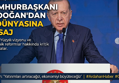 Cumhurbaşkanı Erdoğan'dan İş Dünyasına Mesaj: En Büyük Şansımız İstikrar ve Güven Ortamıdır
