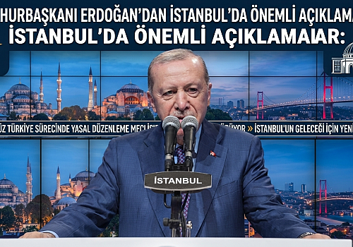 Cumhurbaşkanı Erdoğan'dan İstanbul'da Önemli Açıklamalar: Terörsüz Türkiye Sürecinde Yasal Düzenleme Meclis'e Geliyor
