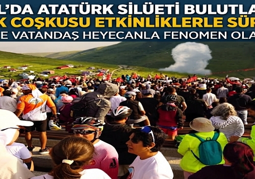 Damal'da Atatürk Silüeti Bulutlara Takıldı: Şenlik Coşkusu Etkinliklerle Sürdü