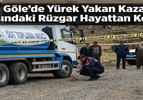 Göle'de Yürek Yakan Kaza: 3 Yaşındaki Rüzgar Hayattan Koparıldı