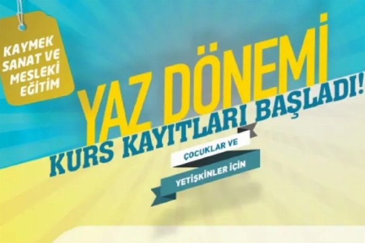Kayseri'de KAYMEK Yaz Kursları kayıtları başladı
