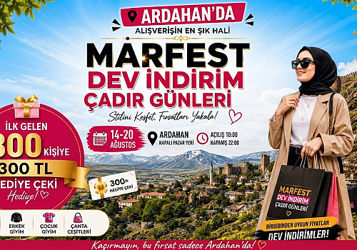 MarFest Ardahan’da Kapılarını Açıyor: İlk 300 Kişiye Hediye Çeki Fırsatı!