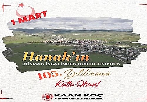Milletvekili Koç’tan Hanak’ın Kurtuluş Yıl Dönümü Mesajı