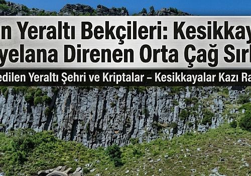 Posof'un Yeraltı Bekçileri: Kesikkayalar'da Heyelana Direnen Orta Çağ Sırları