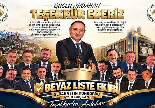 Sebahattin Gündoğdu Ardahan Ticaret ve Sanayi Odası Başkanı Seçildi