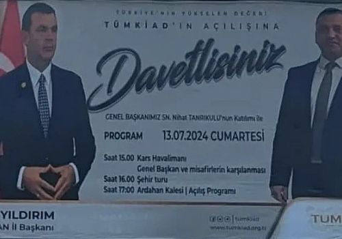 Tüm Kalkınma ve Girişimci İş İnsanları Derneği (TÜMKİAD) Ardahan İl Başkanlığını açıyor