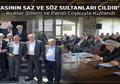 Türk Dünyasının Saz ve Söz Sultanları Çıldır’da Buluştu