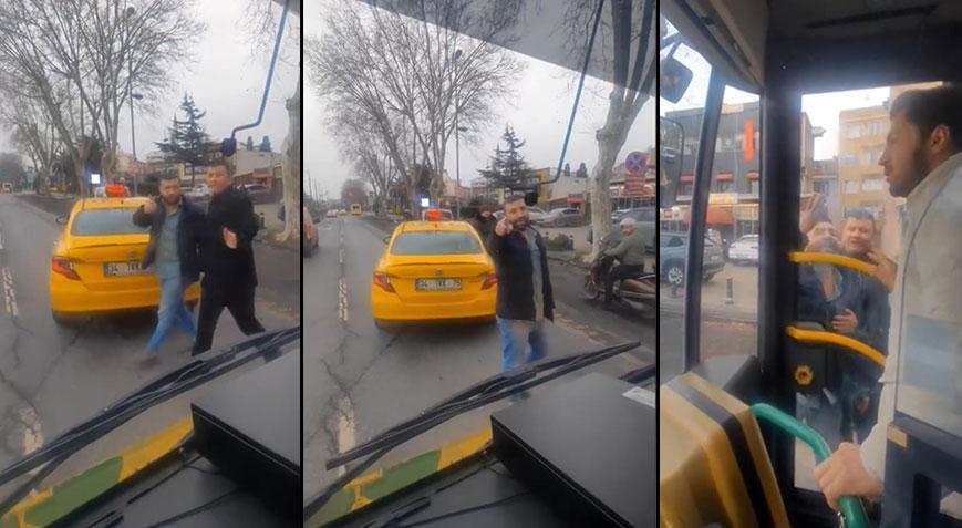 Taksici İETT otobüsünün önünü kesti, yolcu araya girdi: 'Ben polisim seni alırım'